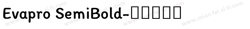 Evapro SemiBold字体转换